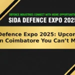 SIDA Defence Expo 2025: The Upcoming Expo in Coimbatore You Can’t Miss